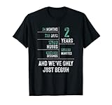 2 Years And We've Only Just Begun Funny Birthday T-S