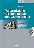 Wertermittlung von Immobilien (Haufe Praxis-Ratgeber)