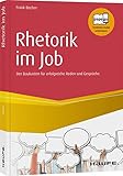 Rhetorik im Job: Der Baukasten für erfolgreiche Reden und Gespräche (Haufe Fachbuch)