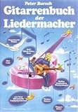 GITARRENBUCH DER LIEDERMACHER - arrangiert für Gitarre [Noten / Sheetmusic] Komponist: BURSCH PETER