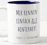Zimbau Tasse mit Spruch und Namen personalisiert - JobJokes Tasse mit Namen für Busfahrer, Stadtbahnfahrer und Lokführer im Motiv 'Mir rennen einfach alle hinterher'