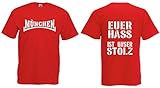 München Euer HASS ist unser Stolz Herren T-Shirt rot XL