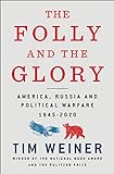The Folly and the Glory: America, Russia, and Political Warfare 1945–2020 (English Edition)