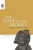 For Love or for Money: Balzac's Rhetorical R