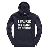 I Paused My Game to Be Here Lustiger Gamer Unisex Kinder Erwachsene Hoodie Gaming Pullover Gr. XX-Large, navy