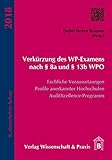 Verkürzung des WP-Examens nach § 8a und § 13b WPO: Fachliche Voraussetzungen, Profile anerkannter Hochschulen, AuditXcellence-Prog
