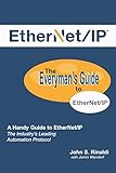 EtherNet/IP: The Everyman’s Guide to The Most Widely Used Manufacturing