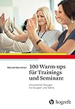 100 Warm-ups für Trainings und S