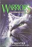 Warriors #5: A Dangerous Path (Warriors: The Prophecies Begin, 5, Band 5)