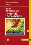 Kleine Formelsammlung Technische Thermodynamik
