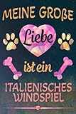 Meine große Liebe ist ein Italienisches-Windspiel: Hunde Notizbuch | Journal | Tagebuch | 110 Linierte Seiten Taschenbuch für Hundeb