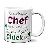 Einen richtig guten Chef - Danke sagen auf eine besondere Art. Tasse mit Spruch Kaffee Becher Geschenk Firma Job Arbeit Bester C