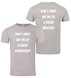 T-Shirt Vorder und Rückseite Bedrucken. T-Shirt selber gestalten. T-Shirt Druck. T-Shirt mit Wunschtext. T Shirts sind Ökotex-100 Zertifiziert. - Grau XL