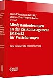 Mindestanforderungen an das Risikomanagement (MaRisk) für Versicherungen: Eine einführende Kommentierung