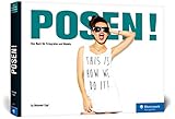POSEN!: Alles, was Sie für ein gelungenes Shooting wissen mü
