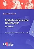 Mittelhochdeutsche Heldenepik: Eine Einführung (Grundlagen der Germanistik (GrG), Band 58)