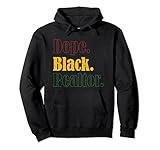 Dope Black Realtor Immobilienmarketing Melanin Pride Pullover H