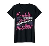 Damen Früher Hatten Hexen Besen T-Shirt I Mama Biker Hexen T Shirt T-S