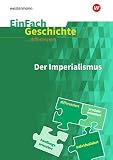 EinFach Geschichte ... differenziert: Der Imperialismus: differenziert - individualisiert - handlung