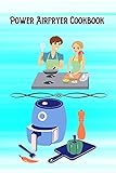 Power Airfryer Cookbook: 500 recipes, Vol-1, cooks essentials, wings, for tower,
