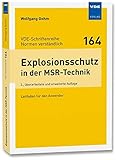 Explosionsschutz in der MSR-Technik: Leitfaden für den Anwender (VDE-Schriftenreihe - Normen verständlich Bd.164)