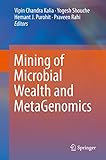 Mining of Microbial Wealth and MetaGenomics (English Edition)