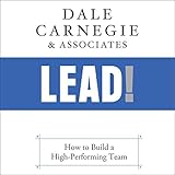 Lead!: How to Build a High-Performing T
