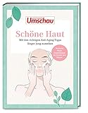 Apotheken Umschau: Schöne Haut: Mit den richtigen Anti Aging Tipps länger jung aussehen (Die Buchreihe der Apotheken Umschau, Band 6)