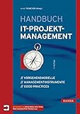 Handbuch IT-Projektmanagement: Vorgehensmodelle, Managementinstrumente, G