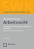 StichwortKommentar Arbeitsrecht: Individualarbeitsrecht | Kollektives Arbeitsrecht |