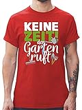 Hobby Outfit - Keine Zeit der Garten Ruft - Gartengeräte - weiß - S - Rot - Kurzarm - L190 - Tshirt Herren und Männer T-S