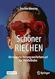 Schöner RIECHEN: Die magische Wirkung von Parfums auf das Wohlb