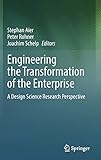 Engineering the Transformation of the Enterprise: A Design Science Research Persp