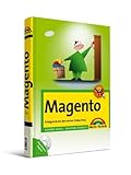 Magento - Erfolgreich mit dem ersten Online-Shop