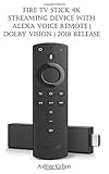 Fire TV Stick 4K streaming device with Alexa Voice Remote | Dolby Vision | 2018