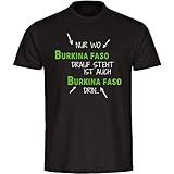 Multifanshop® Kinder T-Shirt - Nur wo Burkina Faso Drauf Steht ist auch Burkina Faso drin - schwarz - Mädchen & Jungen - Größe:152
