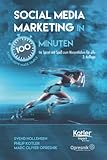 Social Media Marketing in 100 Minuten: Im Sprint mit Spaß zum Wesentlichen für alle (Opresnik Management Guides, Band 43)