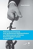 Bedeutung und Umsetzung einer ganzheitlichen Risikoidentifikation zur Etablierung eines effizienten Risikomanagement-Systems in U