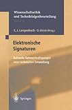 Elektronische Signaturen: Kulturelle Rahmenbedingungen einer technischen Entwicklung (Ethics of Science and Technology Assessment 12)