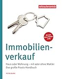 Immobilienverkauf: Haus oder Wohnung - mit oder ohne Makler. 12 Schritte zur Übergab