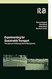 Experimenting for Sustainable Transport: The Approach of Strategic Niche Management (Transport Development and Sustainability)