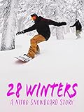 28 Winters - A Nitro Snowboard Story