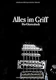 Alles im Griff Das Gitarrenbuch: Mit dieser grifftabelle, plus 10 Welthits zum Üben lernst man schnell Umgang mit der Gitarre. Akkorde für Gitarre, bring