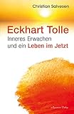 Eckhart Tolle: Inneres Erwachen und ein Leben im JETZT