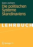 Die Politischen Systeme Skandinaviens (German Edition)