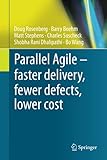 Parallel Agile – faster delivery, fewer defects, low