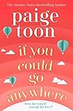 If You Could Go Anywhere: The perfect summer read for 2019, from the bestselling