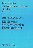 Die Haftung des herrschenden Kommanditisten (Frankfurter wirtschaftsrechtliche Studien, Band 5)