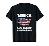 Merica-Back-to-Back-World-War-Champs 4. Juli T-S