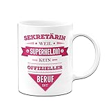 Tassenbrennerei Tasse mit Spruch Sekretärin weil Superheldin kein offizieller Beruf ist - Lustige Kaffeetasse als Geschenk (Weiß, Sekretärin)